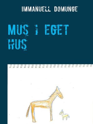 cover image of Mus i eget hus